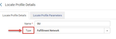 Locate Profile Details - for an AFN setup, the locate profiles are set up with the type Fulfillment Network.