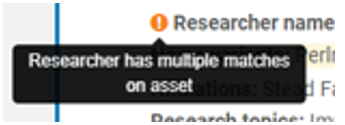 Message showing researcher has multiple matches on asset.