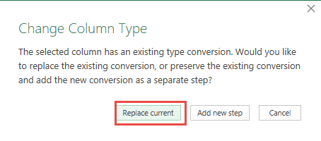 Replace Current option selected in the Change Column Type box.