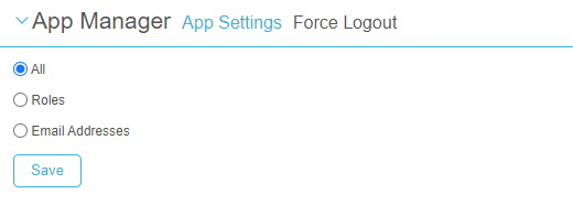The option to force a user to log out of App Manager.