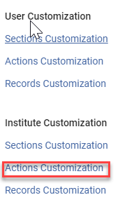 Actions customization for institution..