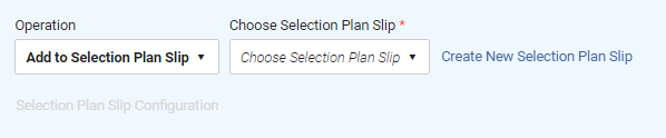 Selection Plan Slip selected in Operation option