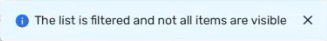 Message when adding items to filtered list.