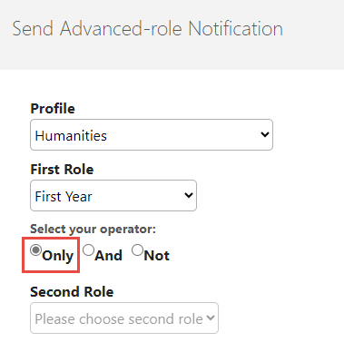 Send Advanced Role Notification page with Only selected under Select your operator.